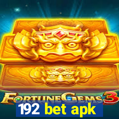 192 bet apk